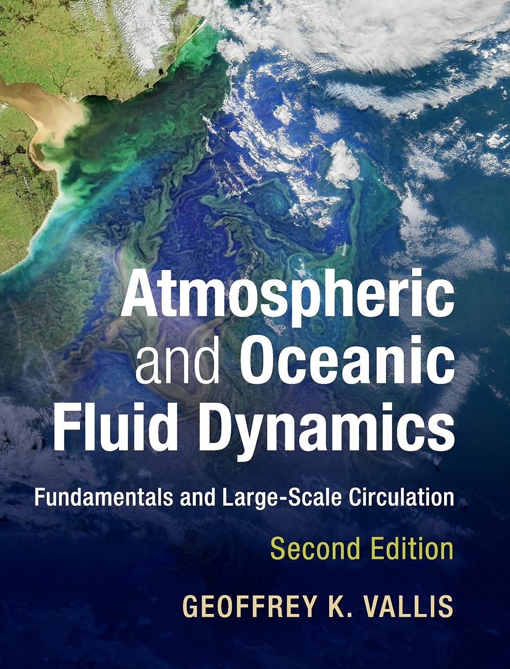 Atmospheric and Oceanic Fluid Dynamics: Fundamentals and LargeScale Circulation,Used