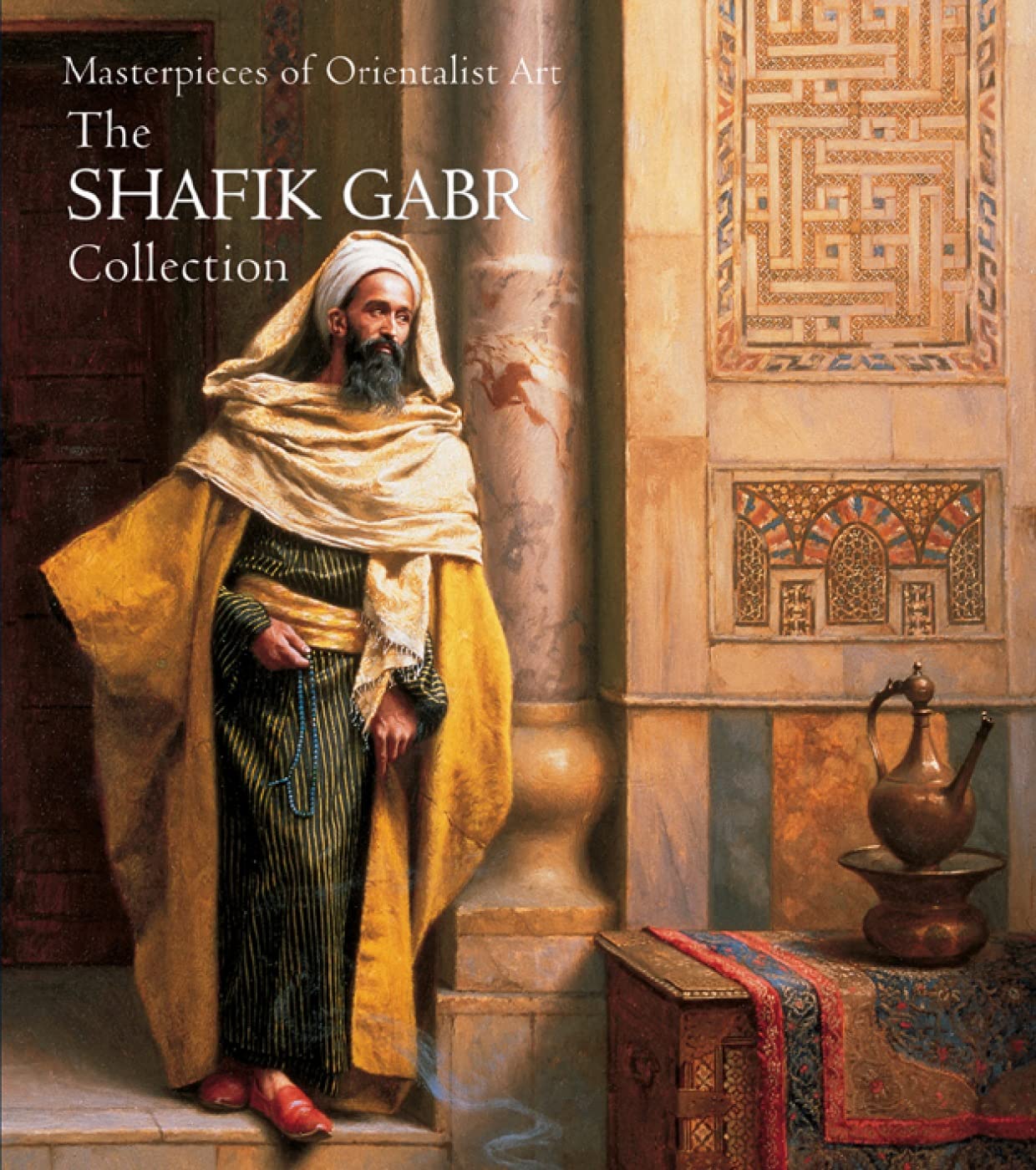 Masterpieces of Orientalist Art: The Shafik Gabr Collection,Used