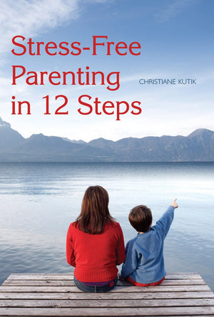 Stressfree Parenting In 12 Steps,Used