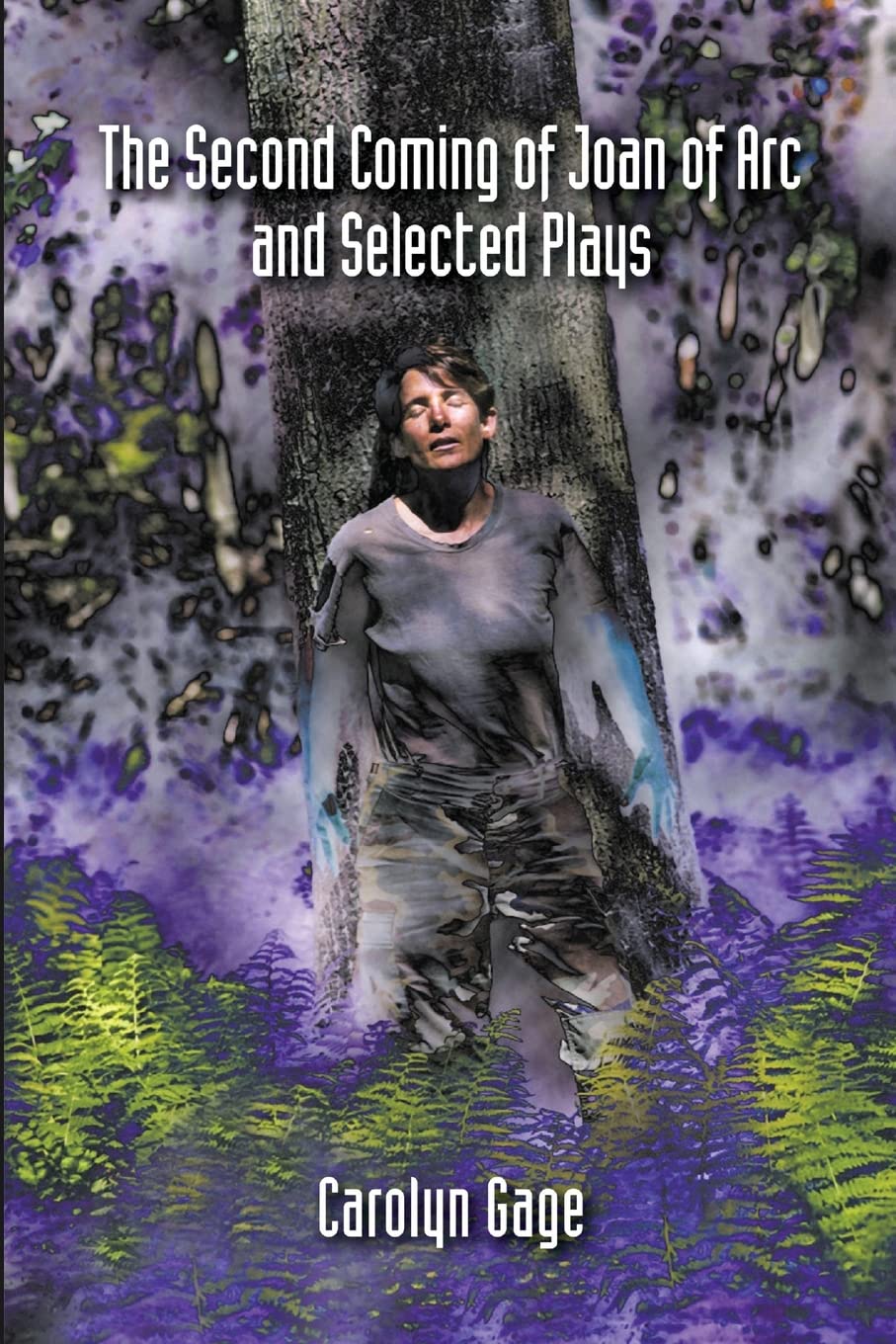 The Second Coming of Joan of Arc and Selected Plays,Used