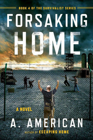 Forsaking Home (The Survivalist Series),Used