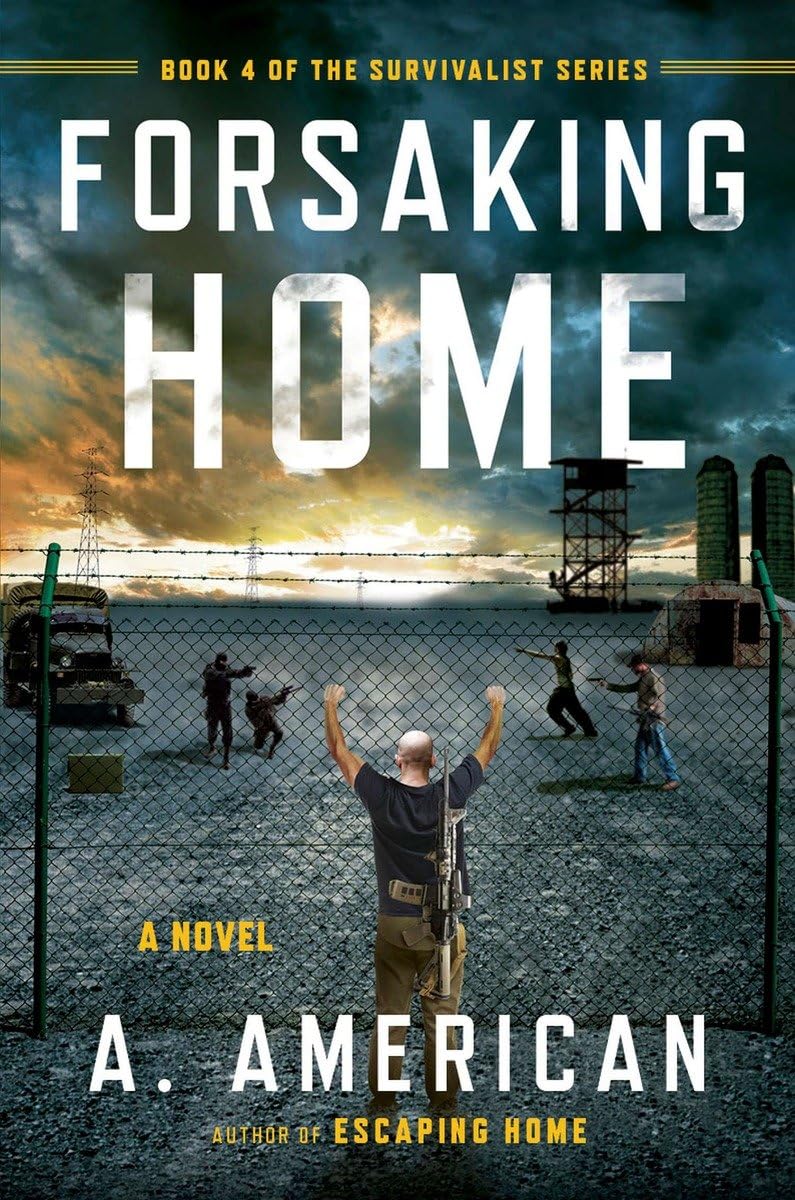 Forsaking Home (The Survivalist Series),Used