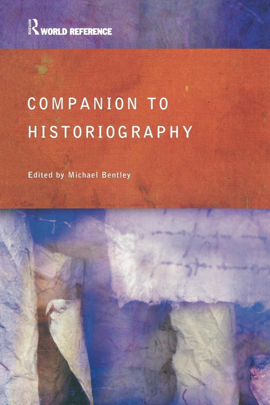 Companion to Historiography (Routledge World Reference),Used