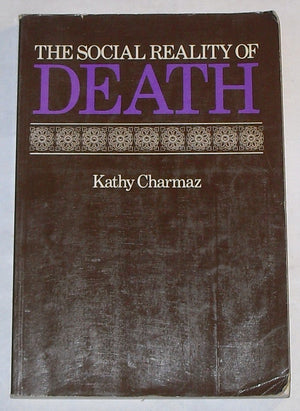 The Social Reality of Death: Death in Contemporary America,Used