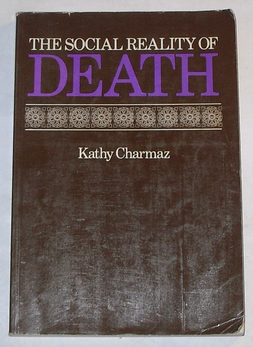 The Social Reality of Death: Death in Contemporary America,Used