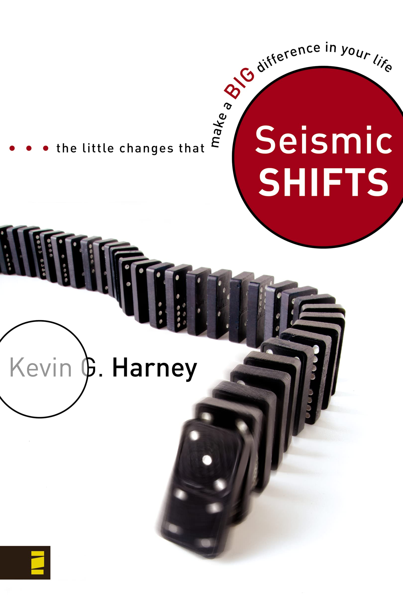 Seismic Shifts: The Little Changes That Make A Big Difference In Your Life