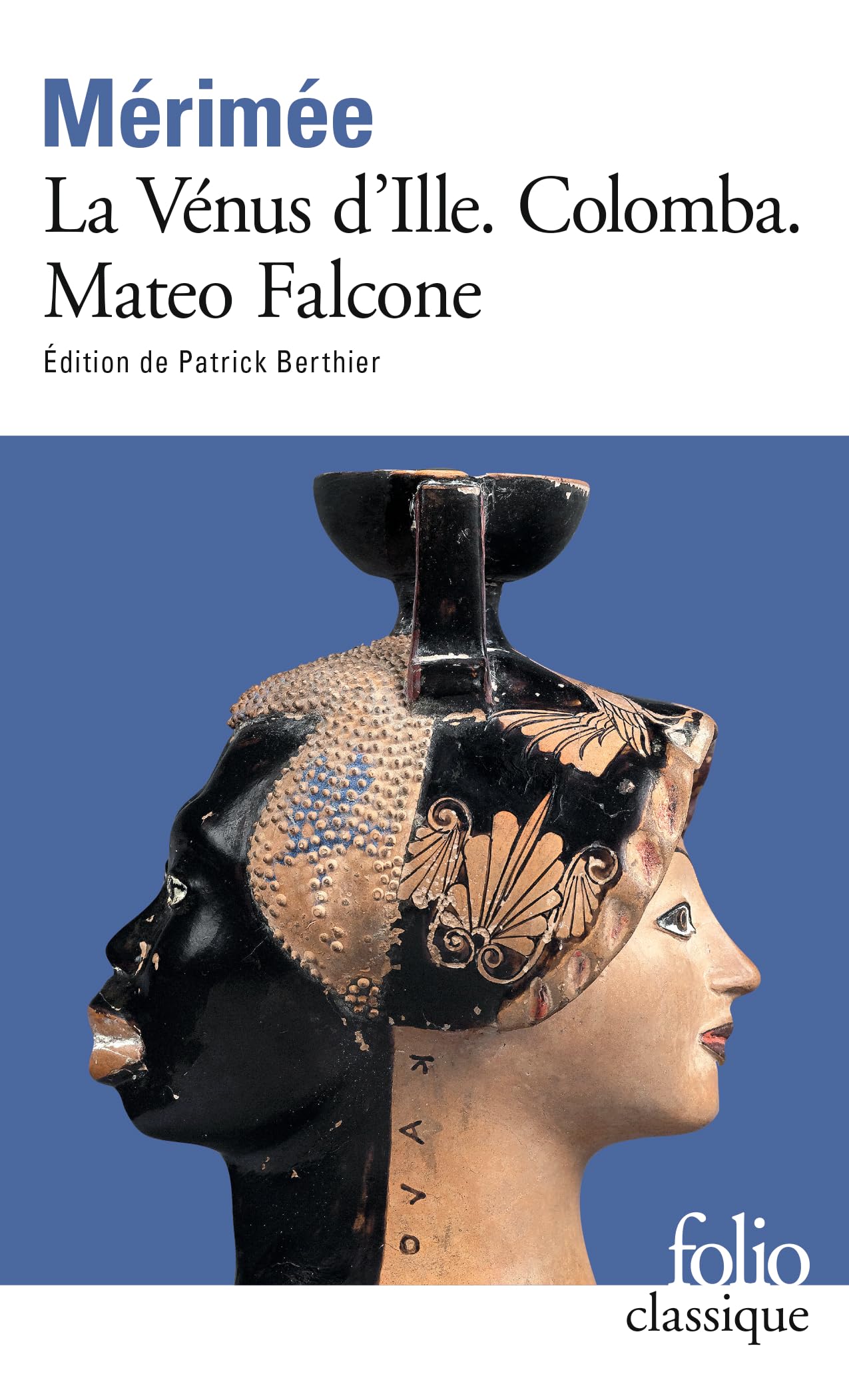 La Venus d'Ille Colomba Mateo Falcone (Folio (Gallimard)) (French Edition),Used