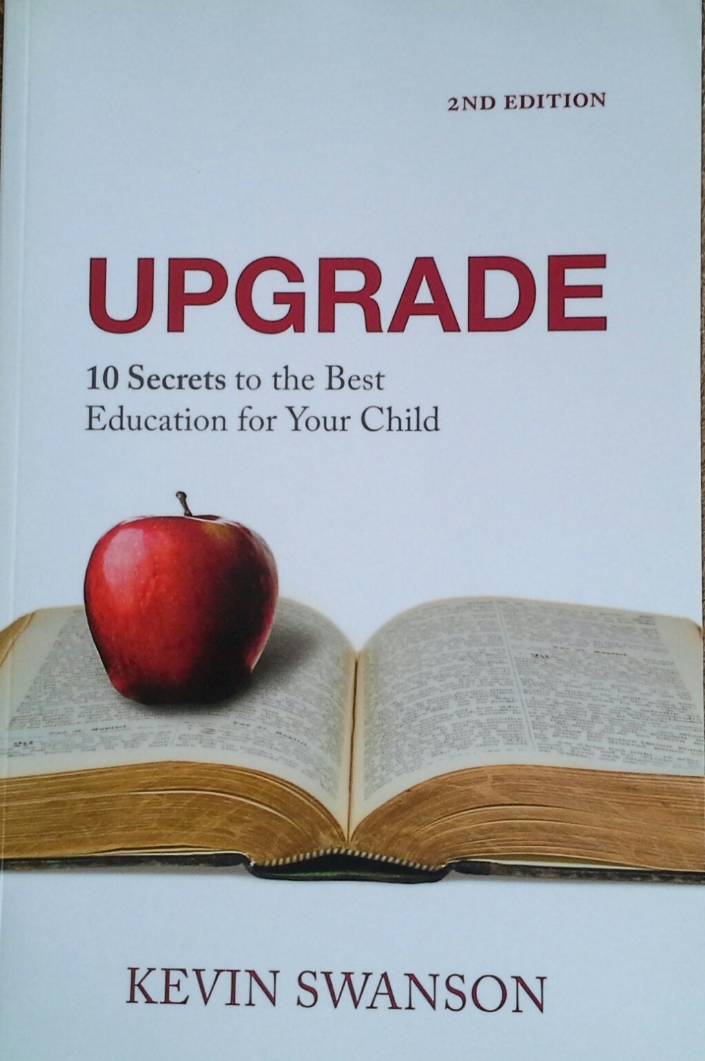 Upgrade: 10 Secrets to the Best Education for Your Child,Used