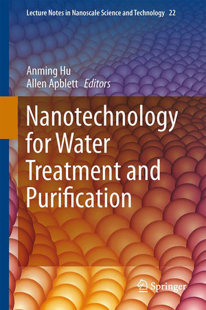 Nanotechnology for Water Treatment and Purification (Lecture Notes in Nanoscale Science and Technology, 22),Used