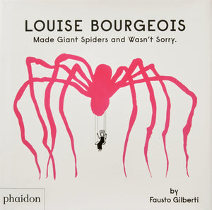Louise Bourgeois Made Giant Spiders And Wasn'T Sorry,New