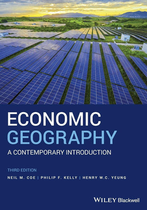 Economic Geography: A Contemporary Introduction,Used