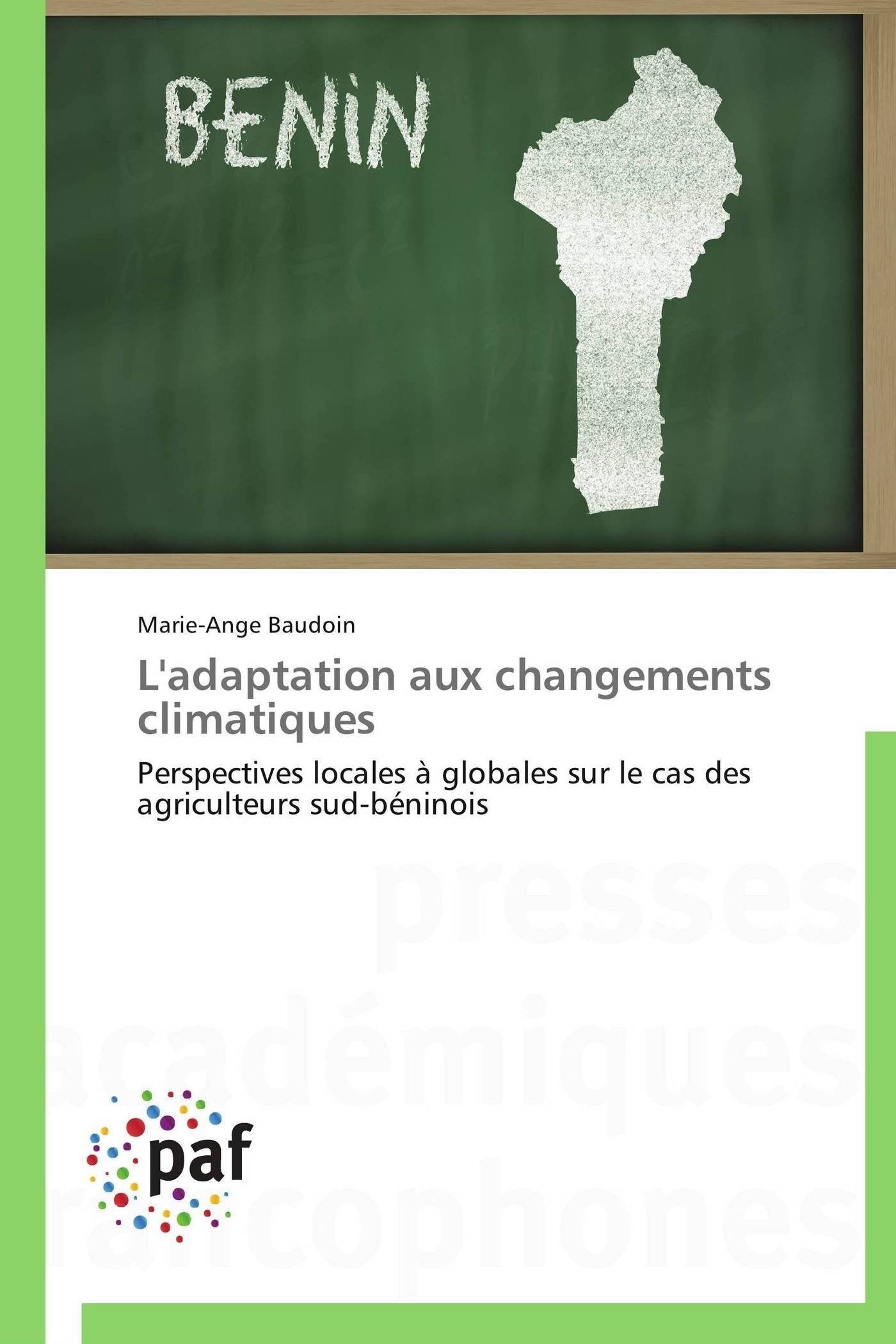 L'adaptation aux changements climatiques: Perspectives locales  globales sur le cas des agriculteurs sudbninois (Omn.Pres.Fra,Used
