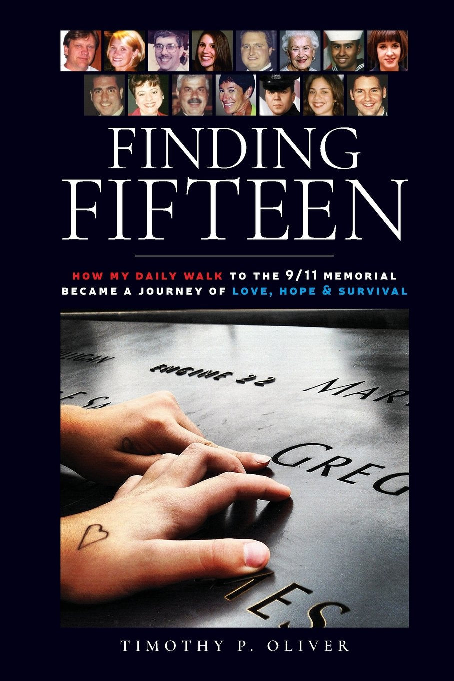 Finding Fifteen: How my daily walk to the 9/11 Memorial became a journey of love, hope and survival,Used
