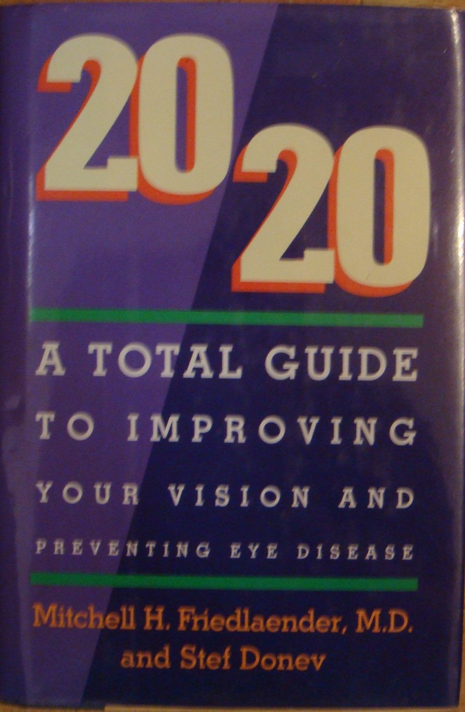 20/20: A Total Guide to Improving Your Vision & Preventing Eye Disease,Used