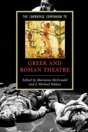 The Cambridge Companion to Greek and Roman Theatre (Cambridge Companions to Literature),Used