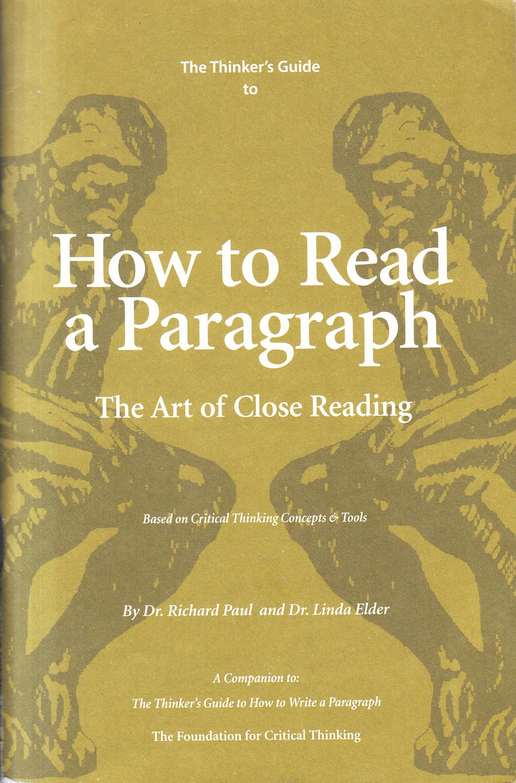 Thinker's Guide to How to Read a Paragraph: The Art of Close Reading,Used