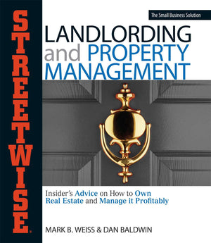 Streetwise Landlording & Property Management: Insider's Advice on How to Own Real Estate and Manage It Profitably,Used