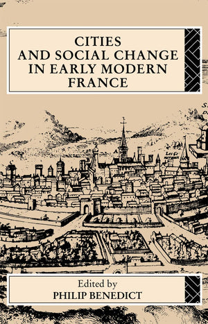 Cities and Social Change in Early Modern France,Used