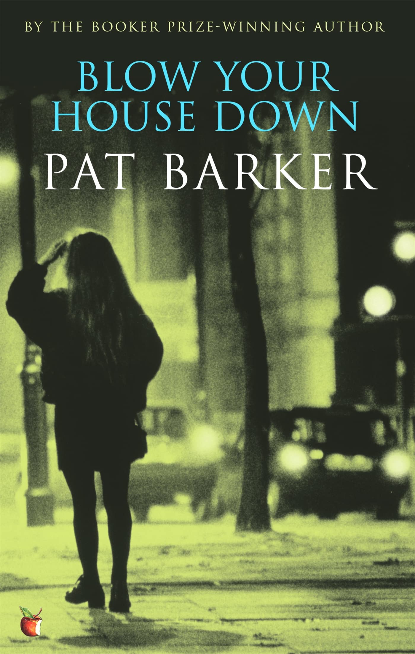 Blow Your House Down (Virago Modern Classics)