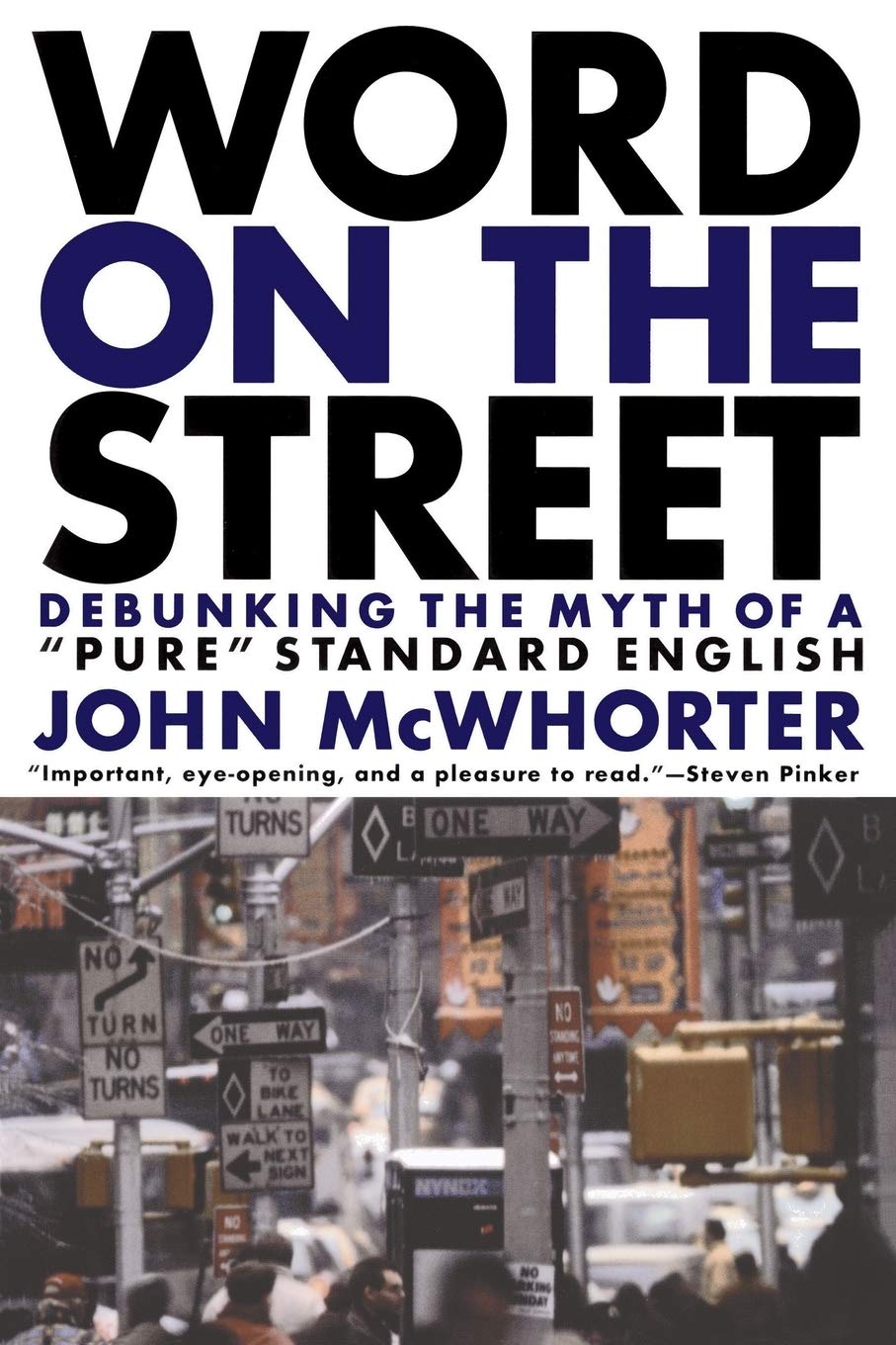Word On The Street: Debunking The Myth Of 'Pure' Standard English,Used