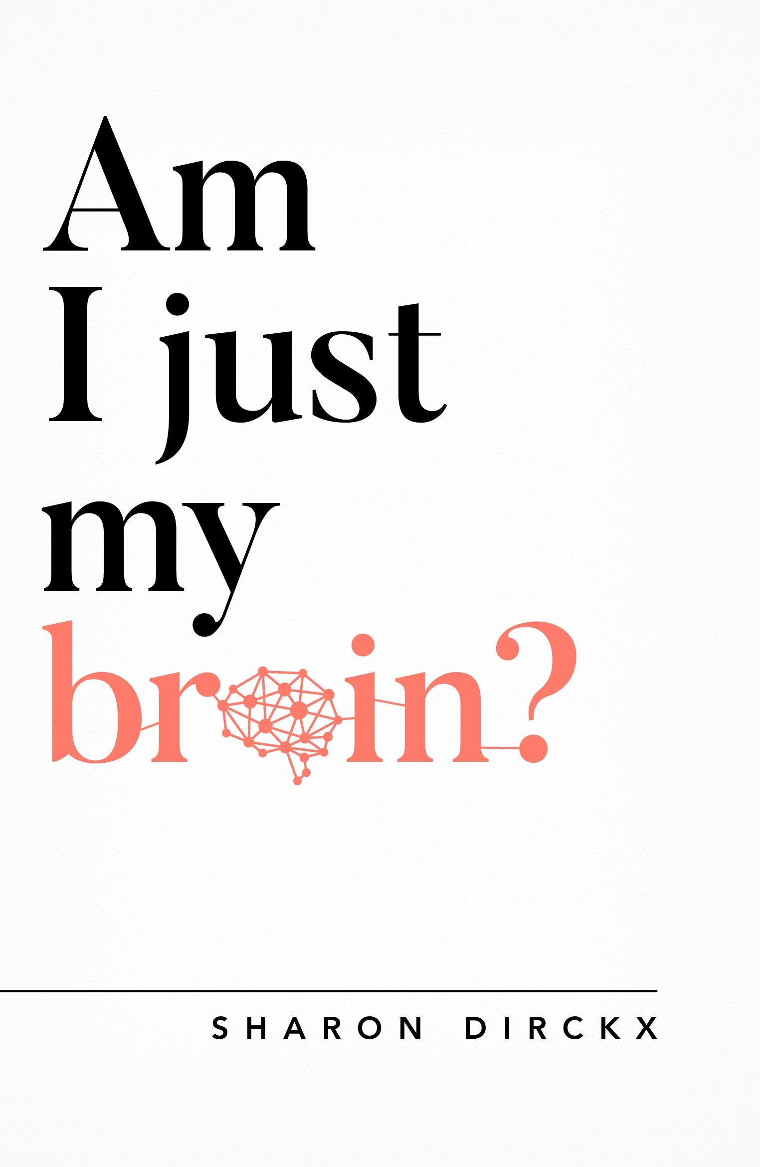 Am I Just My Brain? (Oxford Apologetics),Used