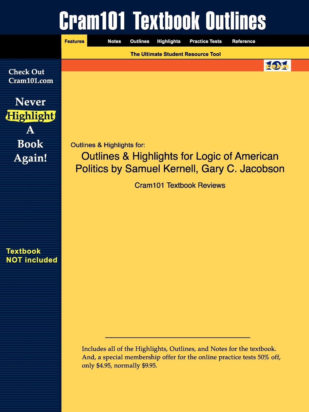 Outlines & Highlights for Logic of American Politics,Used