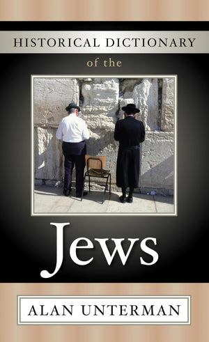 Historical Dictionary Of The Jews (Volume 9) (Historical Dictionaries Of Peoples And Cultures, 9),Used