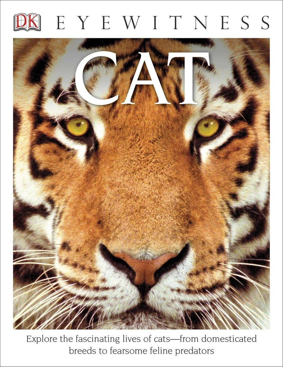 DK Eyewitness Books Cat: Explore the Fascinating Lives of Cats from Domesticated Breeds to Fearsome Felin,Used