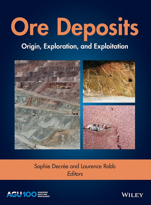 Ore Deposits: Origin, Exploration, and Exploitation (Geophysical Monograph),Used