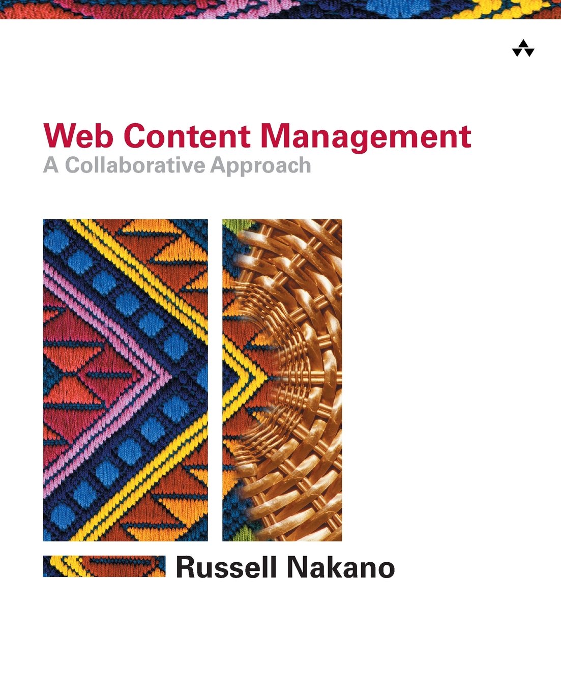 Web Content Management: A Collaborative Approach,Used