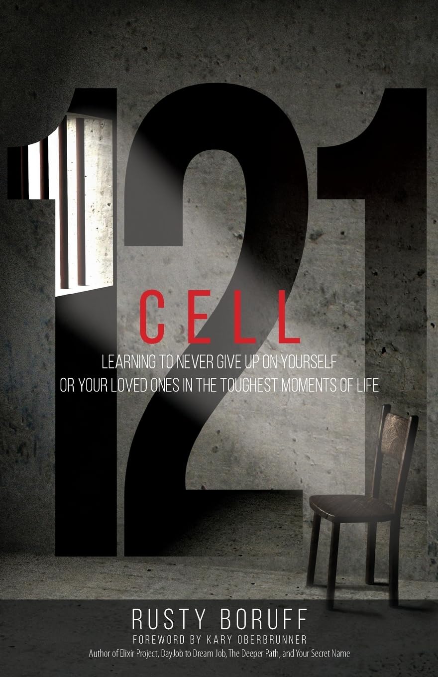 Cell 121: Learning to never give up on yourself or your loved ones in the toughest moments of life,Used