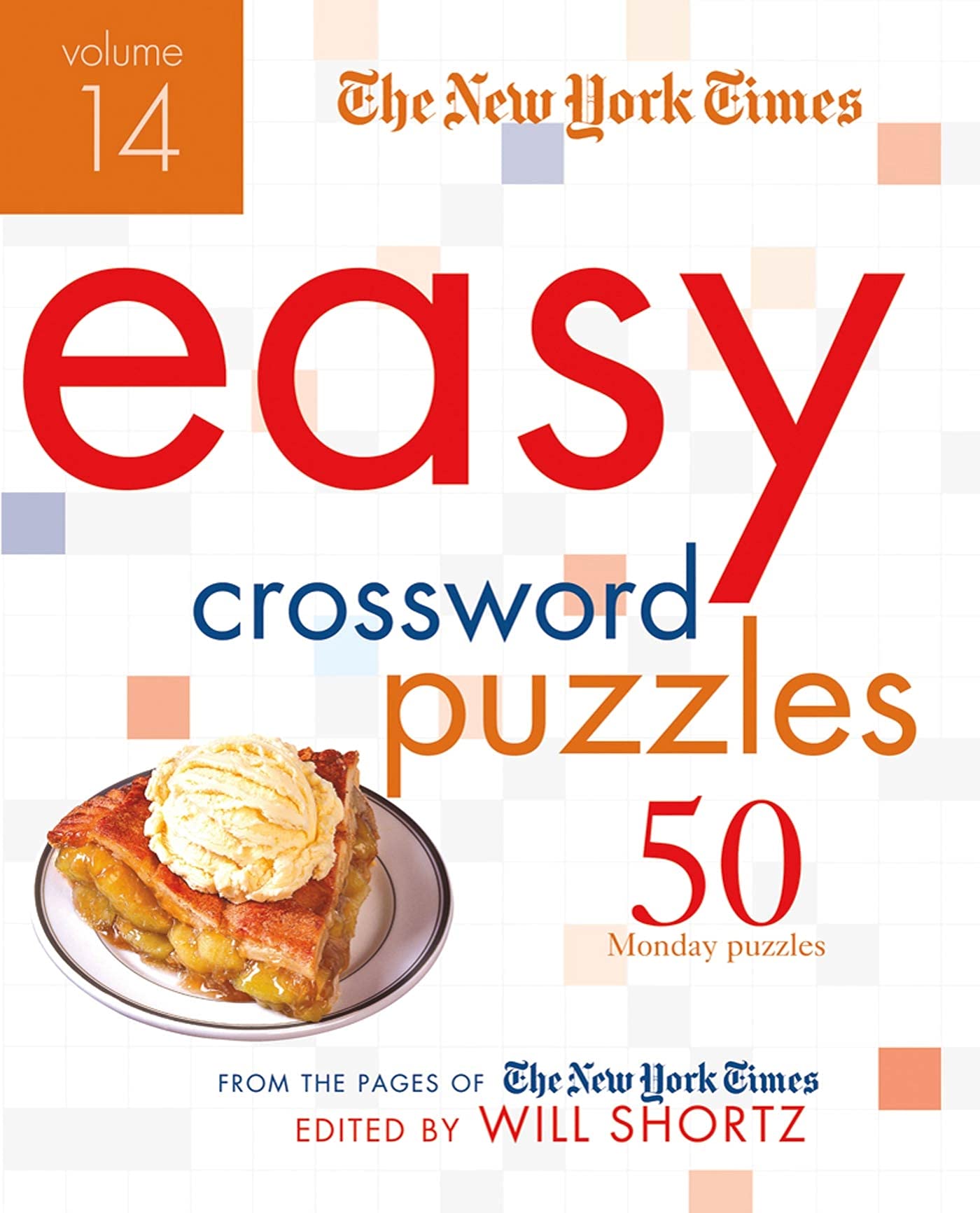The New York Times Easy Crossword Puzzles Volume 14: 50 Monday Puzzles from the Pages of The New York Times,Used