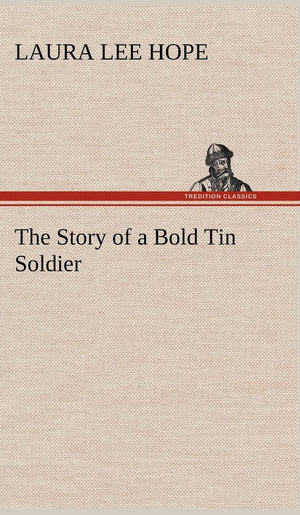 The Story of a Bold Tin Soldier,Used