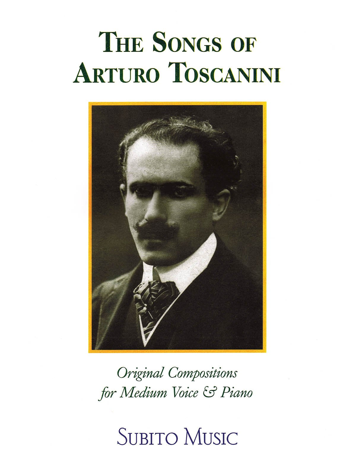 The Songs Of Arturo Toscanini: Medium Voice,Used
