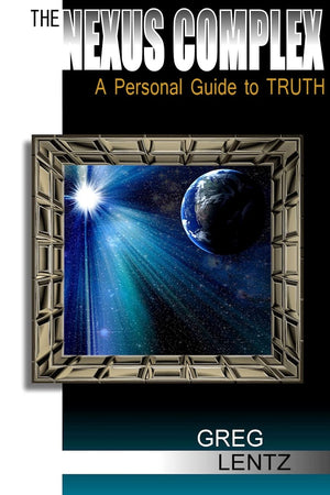 The Nexus Complex: A Personal Guide To Truth,Used