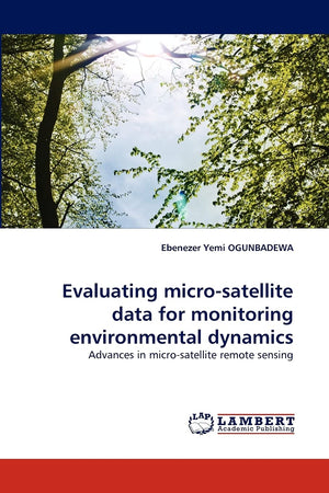 Evaluating microsatellite data for monitoring environmental dynamics: Advances in microsatellite remote sensing,Used