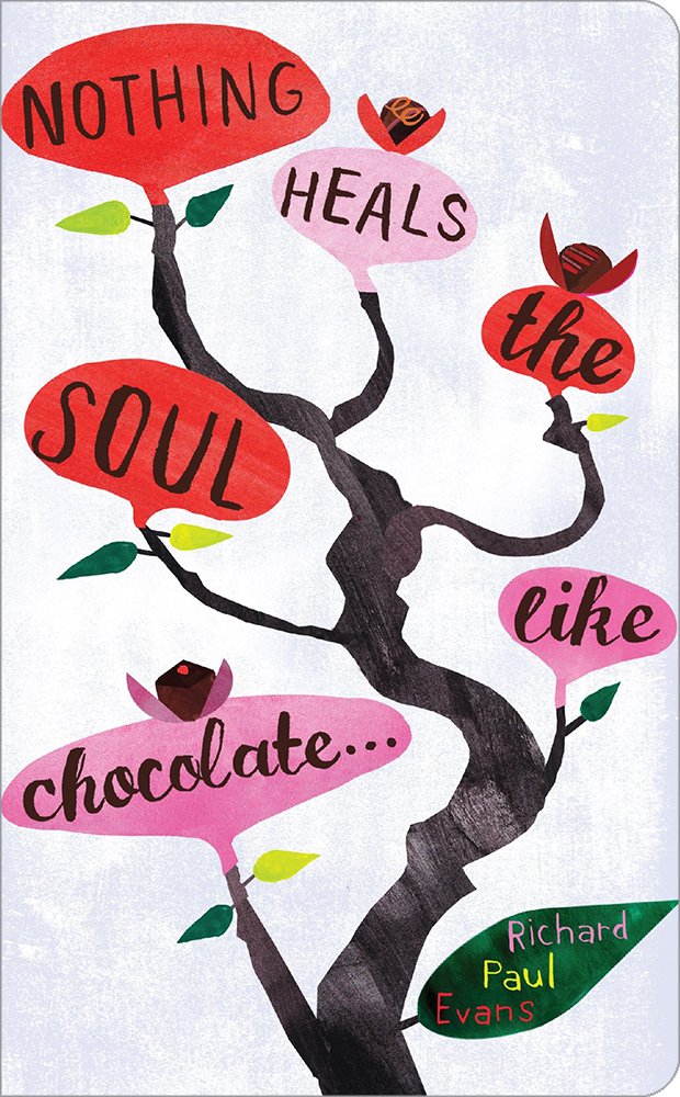 Nothing Heals the Soul Like Chocolate,Used
