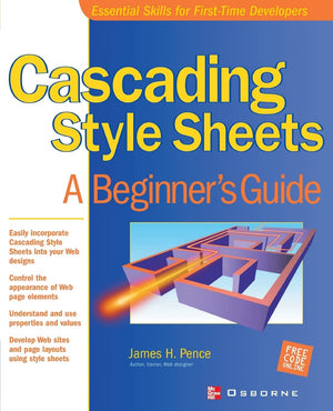 Cascading Style Sheets: A Beginner's Guide,New