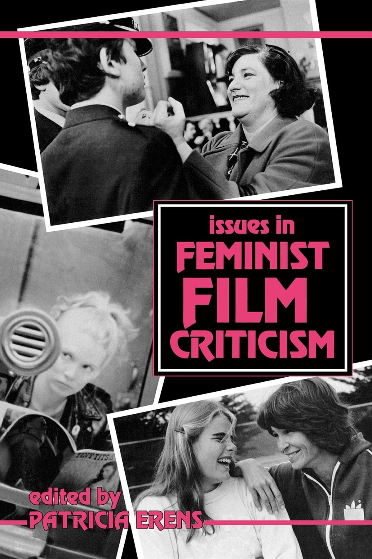 Issues in Feminist Film Criticism,New