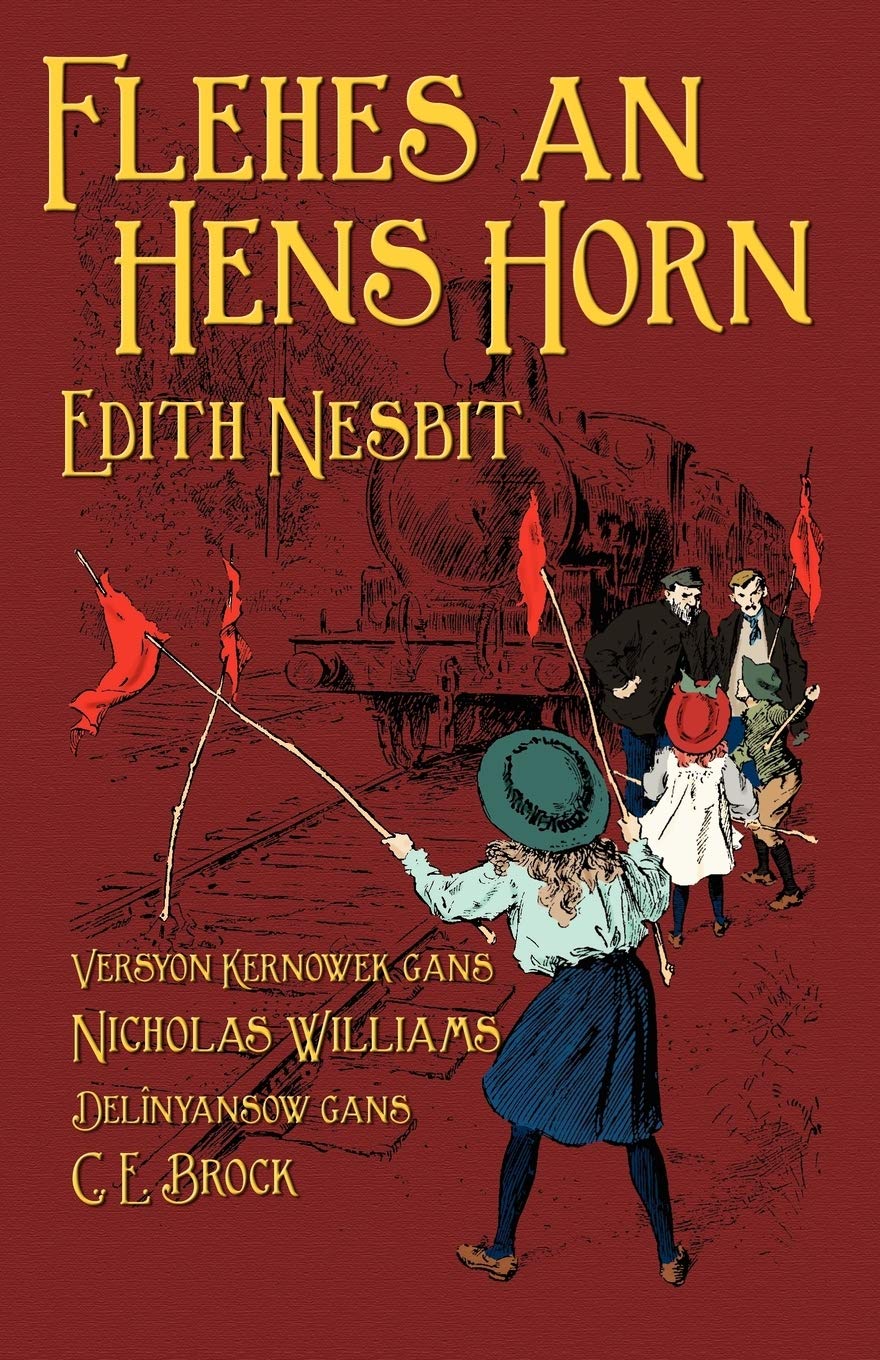 Flehes An Hens Horn: The Railway Children In Cornish (Cornish Edition),Used