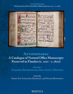 Catalogue of Notated Office Manuscripts Preserved in Flanders (c.1100  c. 1800): Volume 1 (Averbode, Dendermonde, Geel, Ghent, ,Used