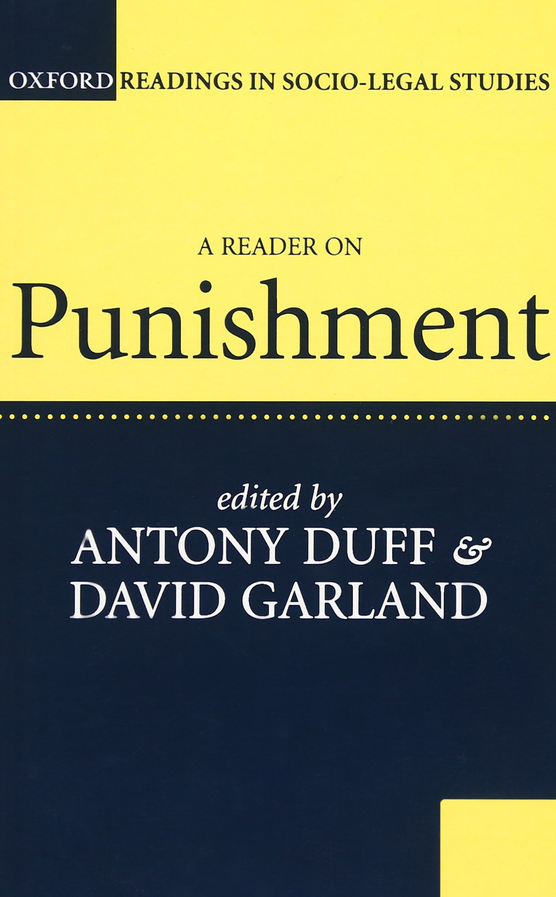 A Reader on Punishment (Oxford Readings in SocioLegal Studies),Used