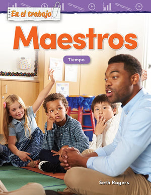 En el trabajo: Maestros: Tiempo (Mathematics in the Real World) (Spanish Edition),Used