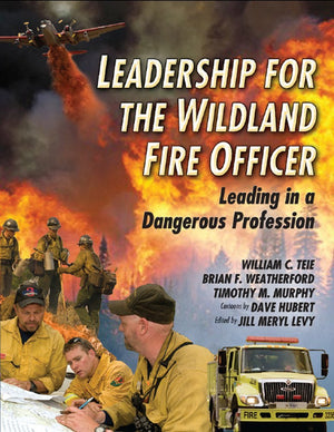 Leadership for the Wildland Fire Officer,New