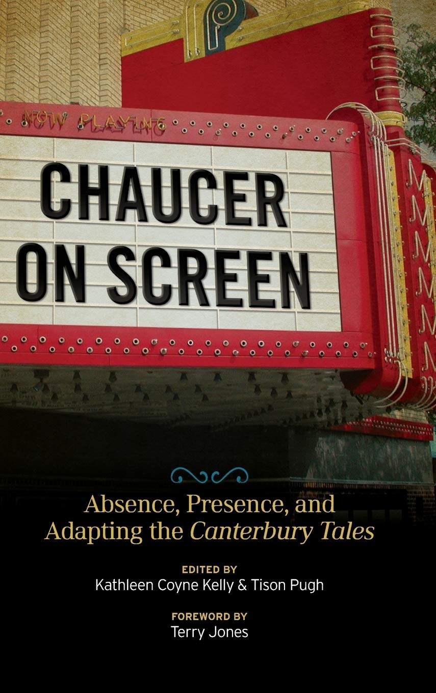 Chaucer On Screen: Absence, Presence, And Adapting The Canterbury Tales (Interventions: New Studies Medieval Cult),Used