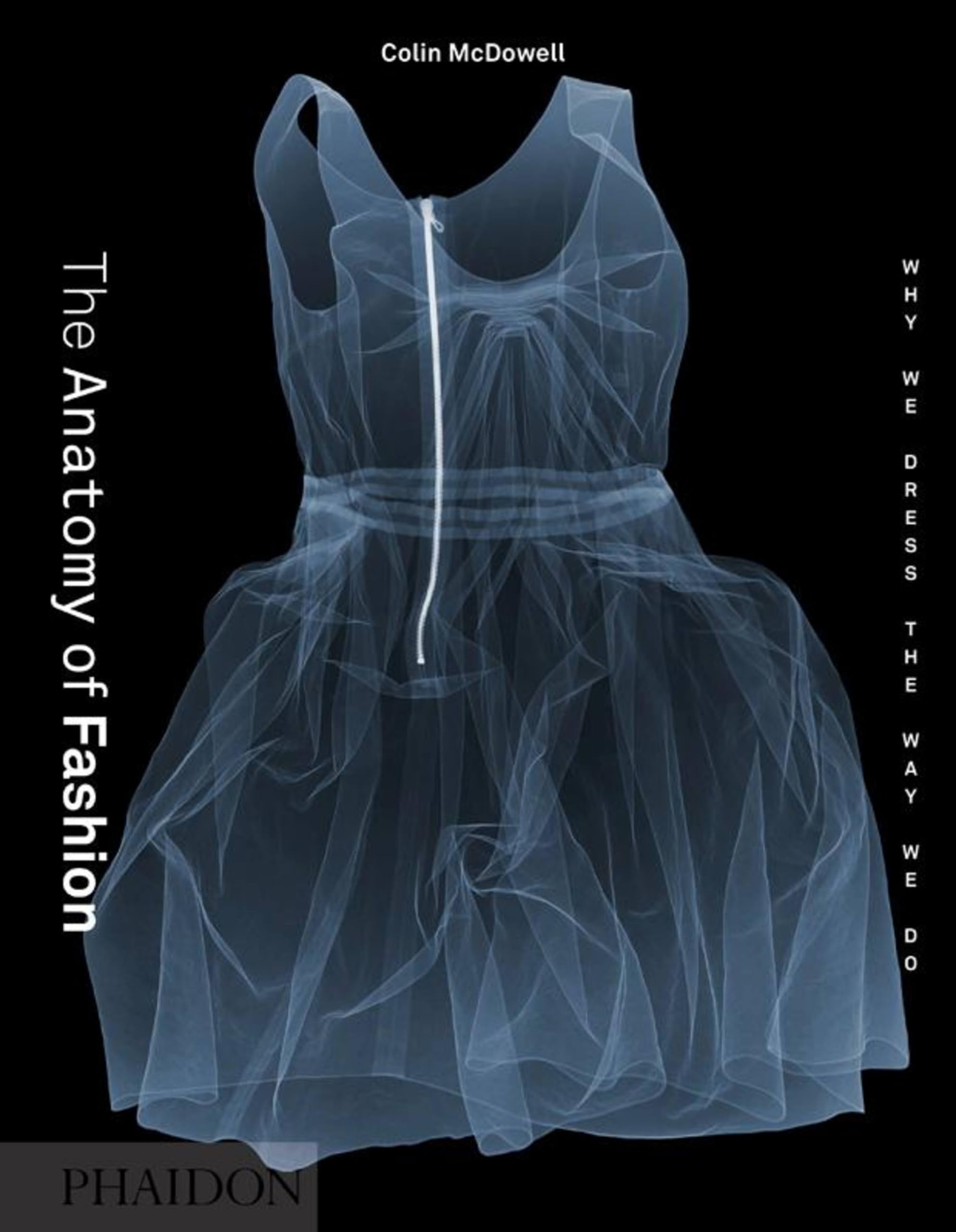 The Anatomy of Fashion: Why We Dress the Way We Do,Used