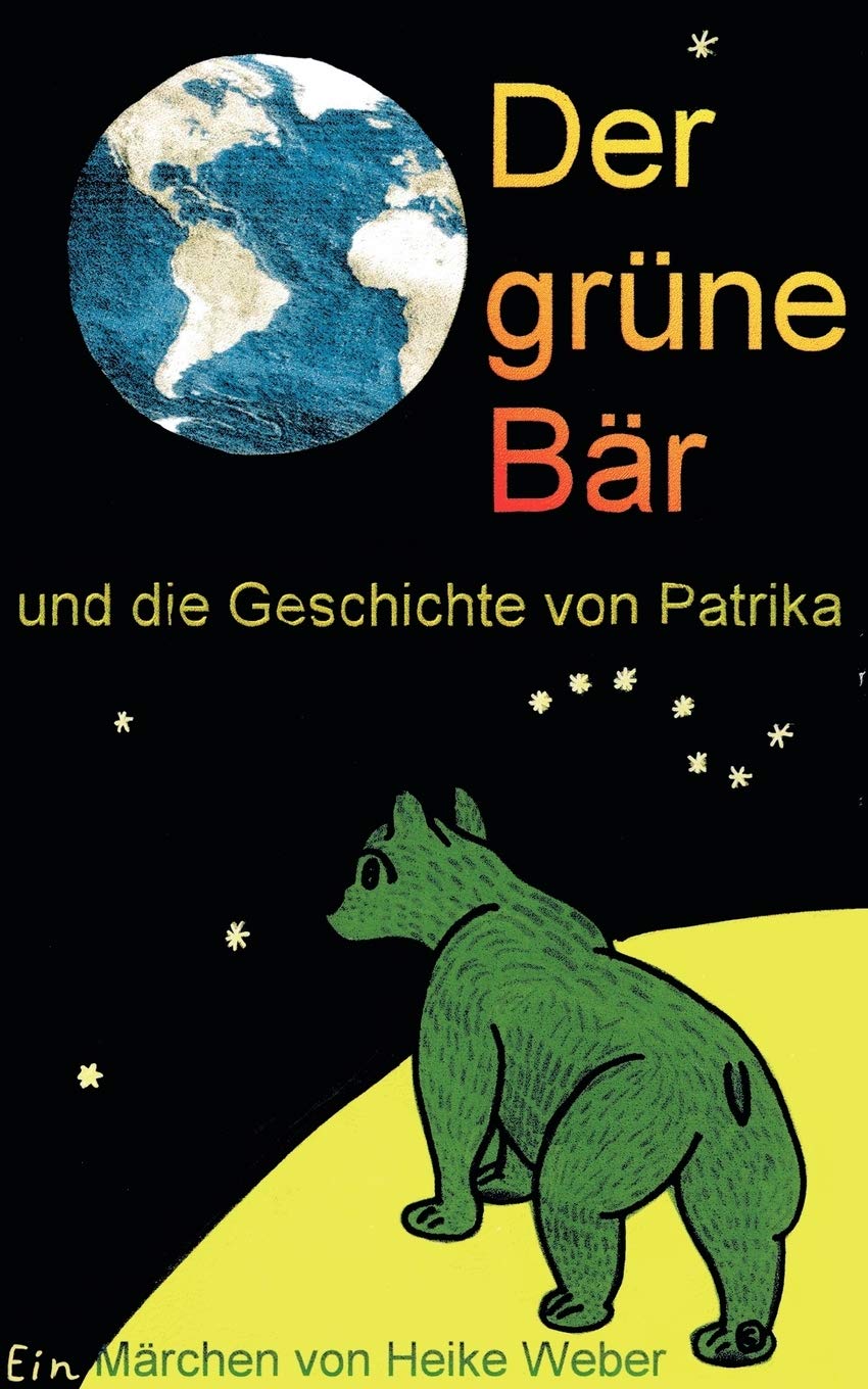 Der Gr Ne B R Und Die Geschichte Von Patrika (German Edition),Used