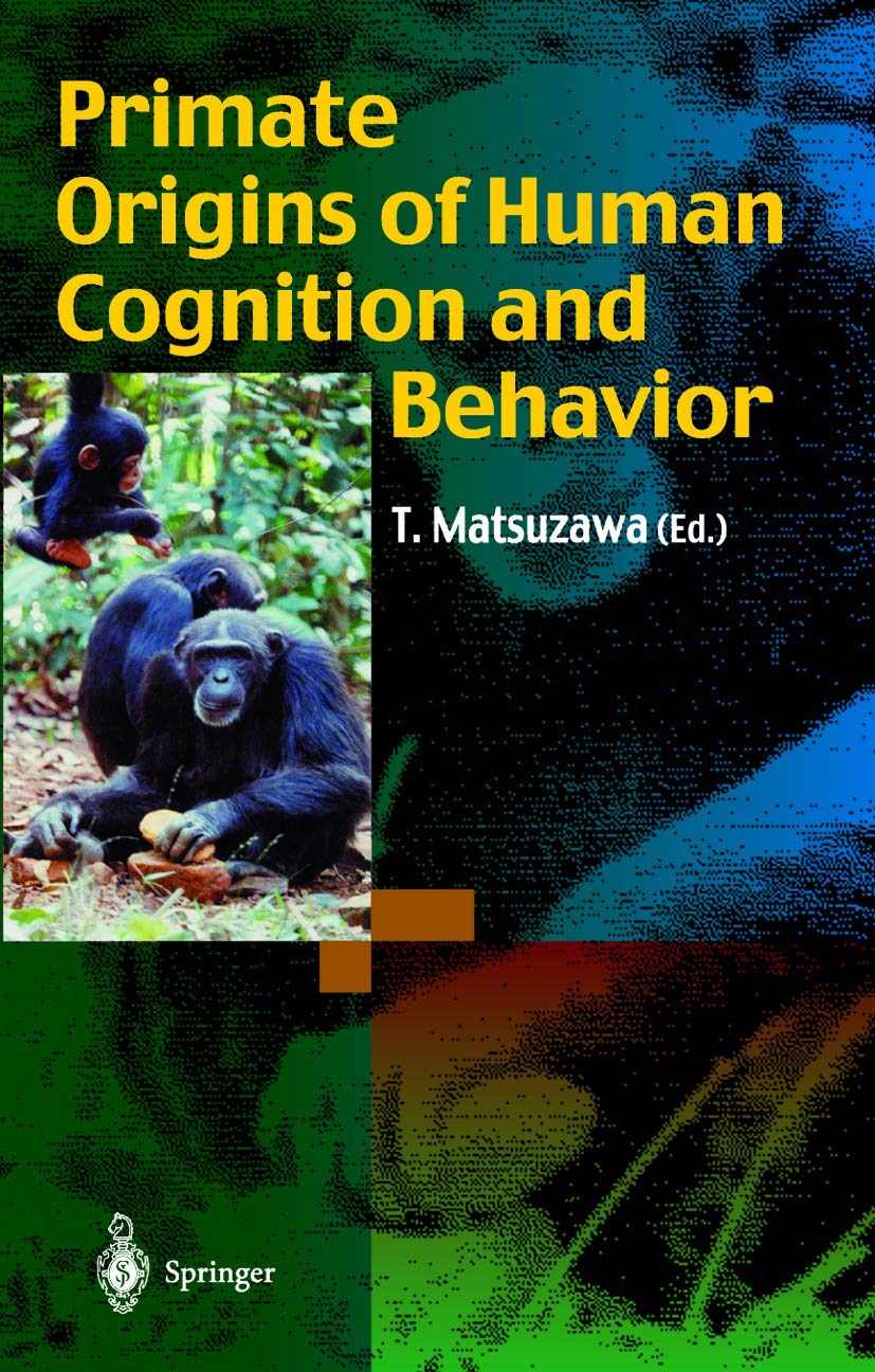 Primate Origins of Human Cognition and Behavior,Used
