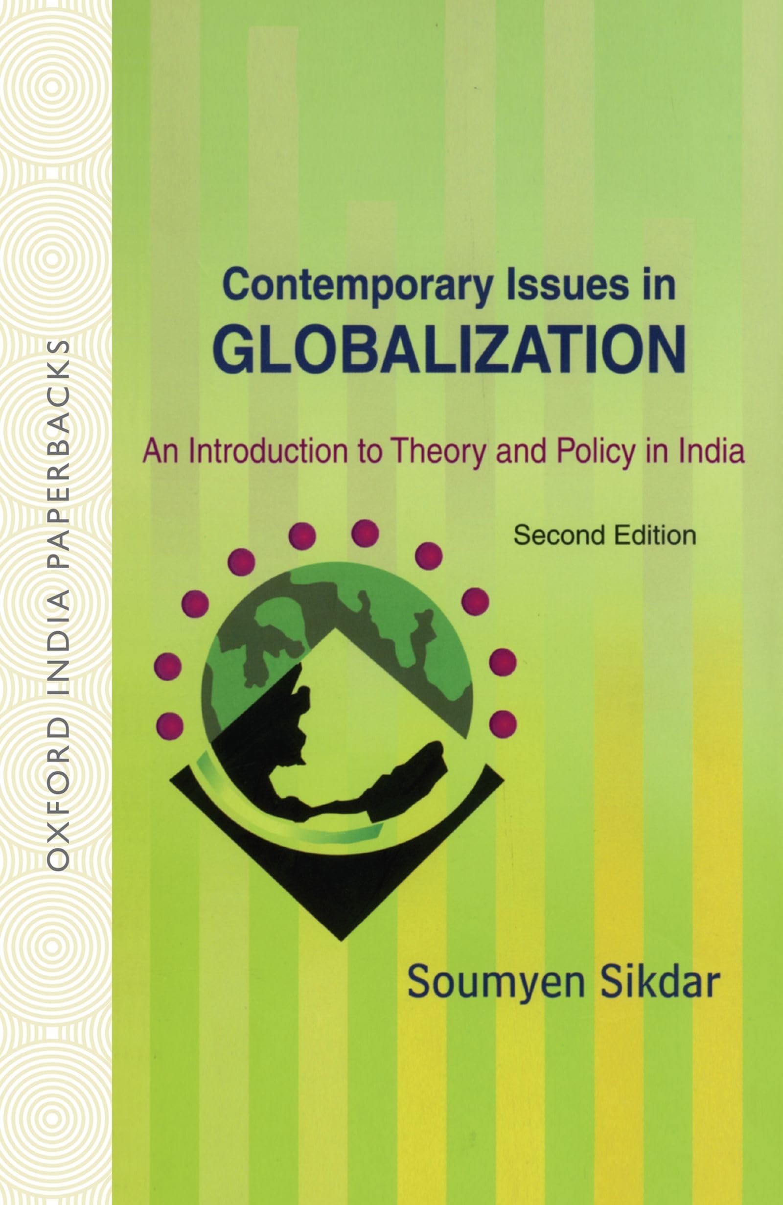 Contemporary Issues in Globalization: An Introduction to Theory and Policy in India (Oxford India Paperbacks),Used