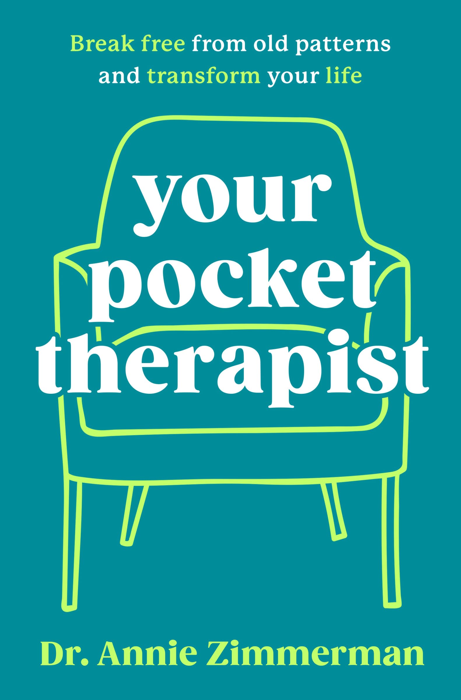 Your Pocket Therapist: Break Free From Old Patterns And Transform Your Life,Used